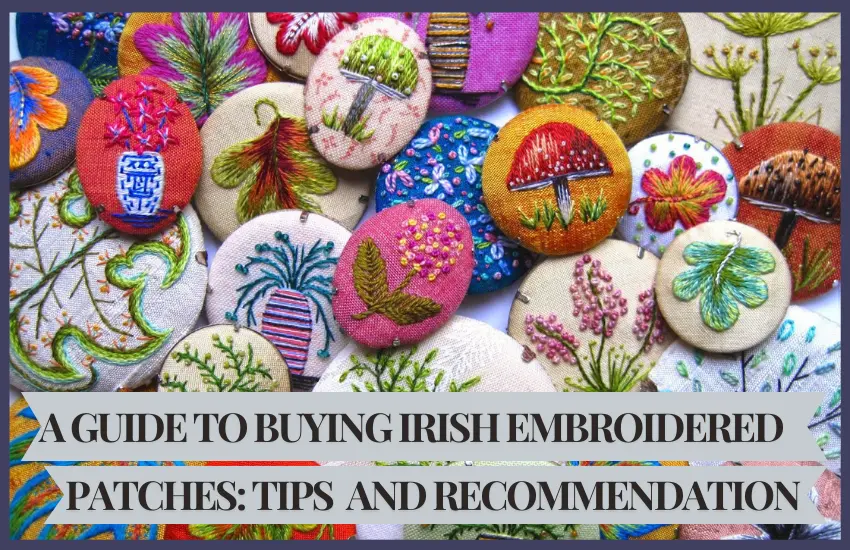 A Guide to Buying Irish Embroidered Patches